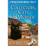 Collectors, Cats & Murder: A Dickens & Christie Mystery