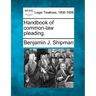 Handbook of common-law pleading.