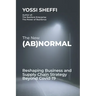 The New (Ab)Normal: Reshaping Business and Supply Chain Strategy Beyond Covid-19