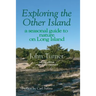 Exploring the Other Island: A Seasonal Guide to Nature on Long Island