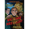 Who Framed Boris Karloff?