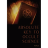 Absolute Key To Occult Science: The Tarot Of The Bohemians