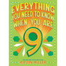 Everything You Need to Know When You Are 9: A Handbook