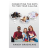 Connecting the Dots to Find Your Calling