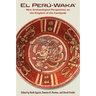 El Perú-Waka': New Archaeological Perspectives on the Kingdom of the Centipede