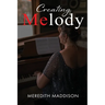 Creating Melody