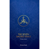 The Seven Sacred Seals: Portals To Grace
