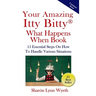 Your Amazing Itty Bitty(R) What Happens When Book: 15 Essential Steps On How To Handle Various Situations