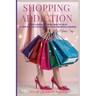 Shopping Addiction: A New Way to Understand Your Shopping Habits
