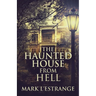 The Haunted House From Hell