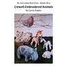 The Yarn Animal Book Series: Crewell-Embroidered Animals