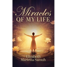 Miracles of My Life