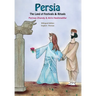 Persia, The Land of Festivals & Rituals
