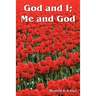 God and I; Me and God