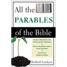 The All the Parables of the Bible (Revised)