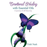 Emotional Healing With Essential Oils: A Journey of Self Discovery