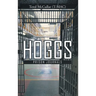 Hoggs I: Prison Journals