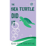 The Sea Turtle Did It