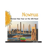 Nowruz: Persian New Year on the Silk Road