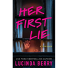 Her First Lie: A Thriller