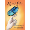 Me and Blue