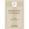 Tracing the Threads: Studies in the Vitality of Jewish Pseudepigrapha