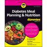 Diabetes Meal Planning & Nutrition for Dummies