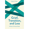 Grief, Transition, and Loss