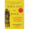 Written in Bone: Hidden Stories in What We Leave Behind