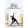 Physical and Spiritual Stretching