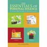 The Essentials of Personal Finance: "It's Not How Much You Make, It's How Much You Save"
