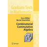 Combinatorial Commutative Algebra