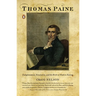 Thomas Paine: Enlightenment, Revolution, and the Birth of Modern Nations
