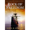 Rock of Freedom: The Story of the Plymouth Colony