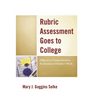 Rubric Assessment Goes to College: Objective, Comprehensive Evaluation of Student Work