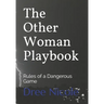 The Other Woman Playbook: Rules of a Dangerous Game