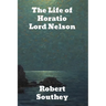 The Life of Horatio Lord Nelson