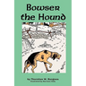 Bowser the Hound