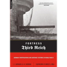 Fortress Third Reich: German Fortifications and Defense Systems in World War II