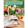 The Potager Gardener: Plating Your Table with Ingredients You Grow