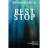 Spoon Knife 6: Rest Stop