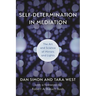 Self-Determination in Mediation: The Art and Science of Mirrors and Lights