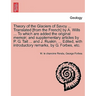 Theory of the Glaciers of Savoy ... Translated [From the French] by A. Wills ... to Which Are Added the Original Memoir; And Supplementary Articles by