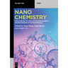 Nanochemistry: From Theory to Application for In-Depth Understanding of Nanomaterials