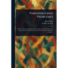 Paradoxes and Problemes