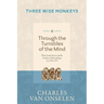 THROUGH THE TURNSTILES OF THE MIND - Volume 2/Three Wise Monkeys