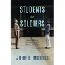 Students to Soldiers: Secret Military Education at Elite Schools, 1815-1945