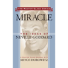 Miracle (Master Class Series): The Ideas of Neville Goddard