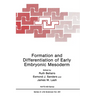 Formation and Differentiation of Early Embryonic Mesoderm
