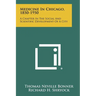 Medicine In Chicago, 1850-1950: A Chapter In The Social And Scientific Development Of A City